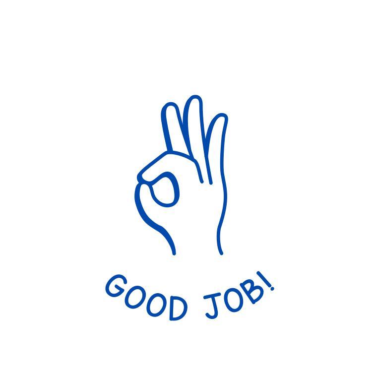 GOOD JOB!
