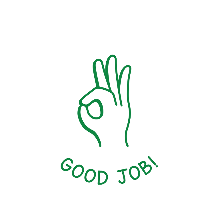 GOOD JOB!
