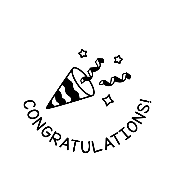 CONGRATULATIONS!