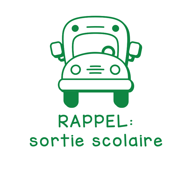 RAPPEL: Sortie scolaire
