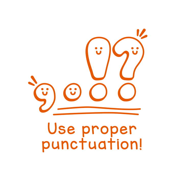 Use proper punctuation