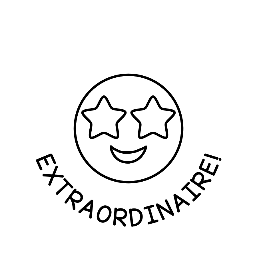 EXTRAORDINAIRE!
