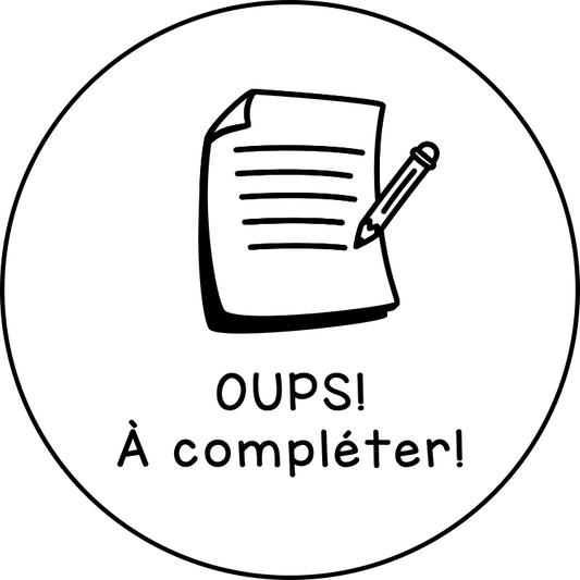 Oups! À compléter