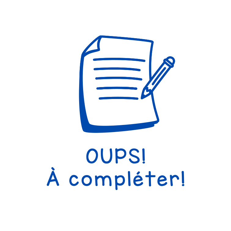 Oups! À compléter