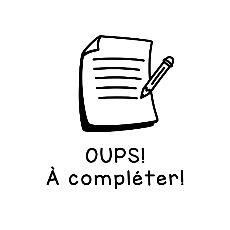 Oups! À compléter