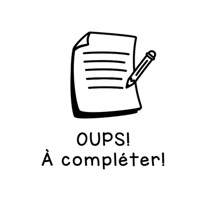 Oups! À compléter