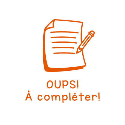 Oups! À compléter