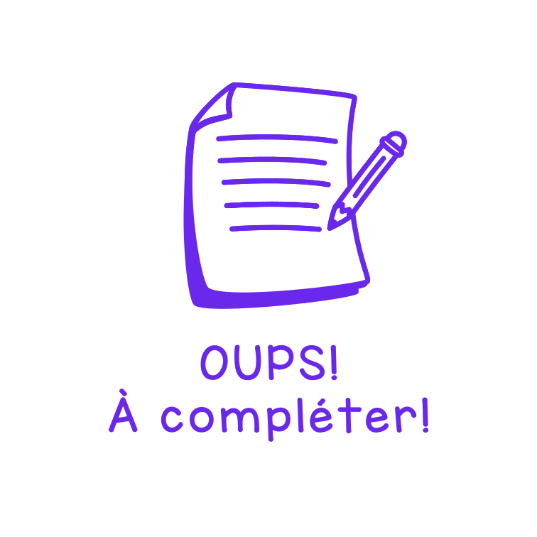 Oups! À compléter