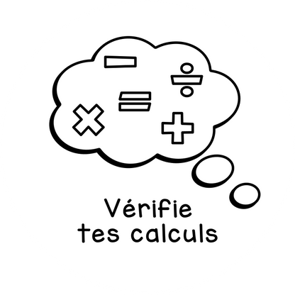 Vérifie tes calculs