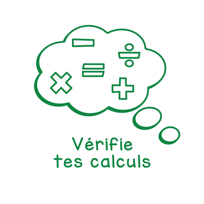 Vérifie tes calculs