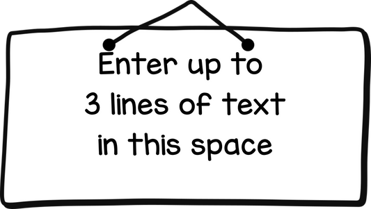 Sign (bespoke message)