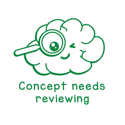 Concept needs reviewing