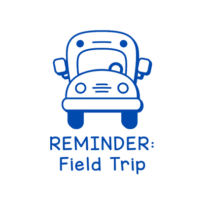 REMINDER: Field Trip