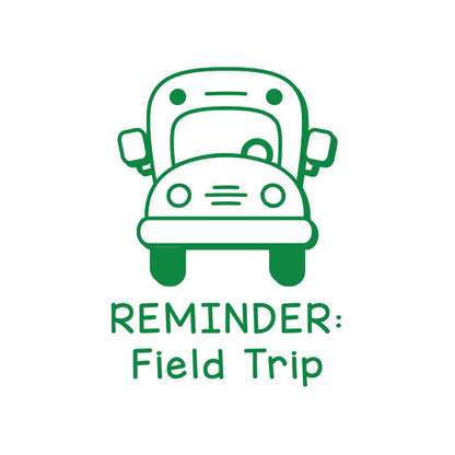 REMINDER: Field Trip