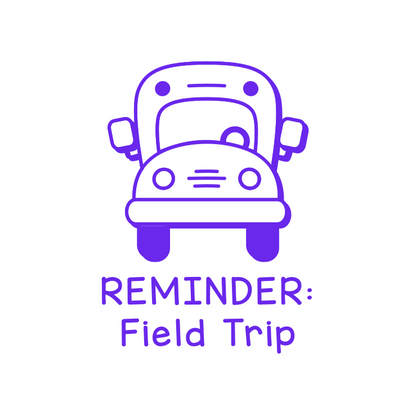 REMINDER: Field Trip