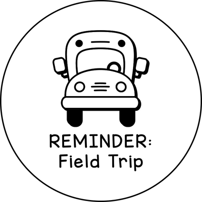 REMINDER: Field Trip