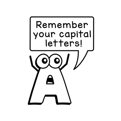 Remember your capital letters!