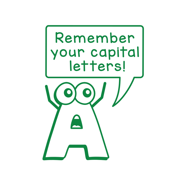 Remember your capital letters!