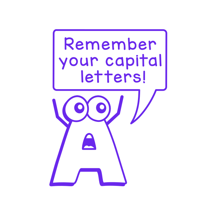 Remember your capital letters!