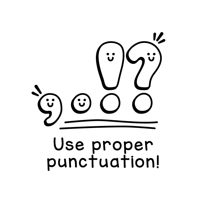 Use proper punctuation