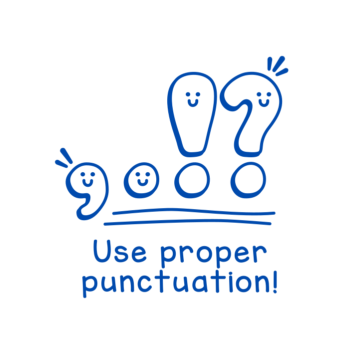 Use proper punctuation