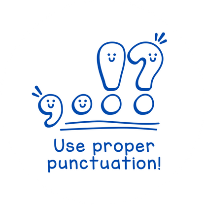 Use proper punctuation