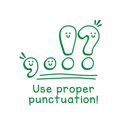 Use proper punctuation
