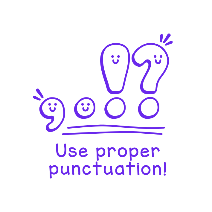 Use proper punctuation